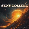 Suns Collide - Single