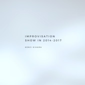 Improvisation Show in 2014 - 2017 artwork