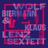 Wolf Biermann & Klaus Lenz Sextett