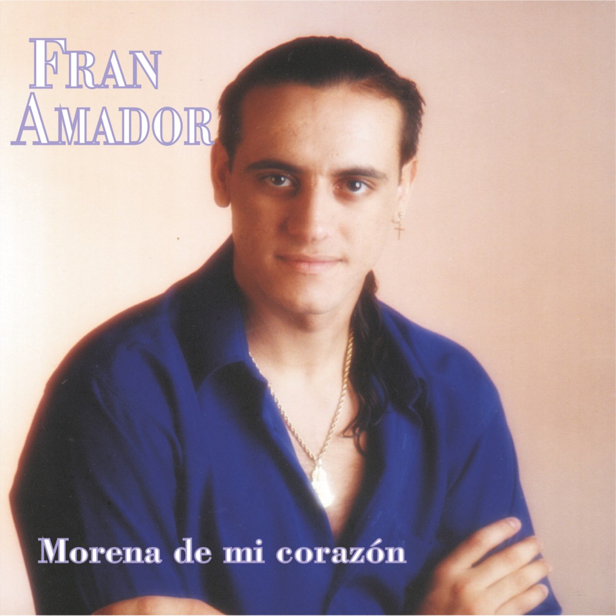 Morena de mi corazón de Fran Amador en Apple Music