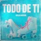 Todo de Ti - Benja Murano lyrics
