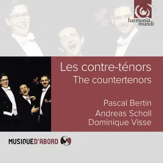 The Countertenors by Andreas Scholl, Dominique Visse & Pascal Bertin album reviews, ratings, credits