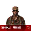 Afromix, Ep. 3 (DJ Mix) album lyrics, reviews, download