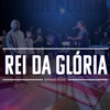 Rei da Glória - Single