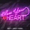 Bless Your Heart - Single album lyrics, reviews, download