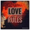 Love Rules artwork