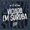 Stream & download Viciada em Suruba - Single