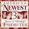 America's Newest Praise & Worship Favorites, Vol. 3