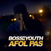 Afol pas (feat. Rikos) - Boss & Youth