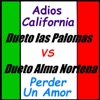 Adiós California: Dueto las Palomas vs. Dueto Alma Norteña, 1974