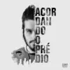 Acordando o Prédio - EP album lyrics, reviews, download