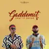Gaddemit (feat. Dremo) - Single album lyrics, reviews, download