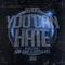 You Can Hate (feat. Safone & Little Dee) - Blacks lyrics