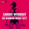 Cardio Workout: Fat Burning Music 2017