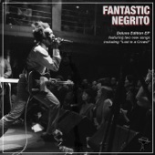 Fantastic Negrito Deluxe EP artwork