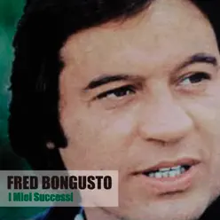 I Miei Successi - Fred Bongusto