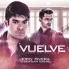 Vuelve - Single (feat. Christian Daniel) - Single album lyrics, reviews, download