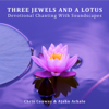 Three Jewels and a Lotus - Chris Conway & Ajahn Achalo
