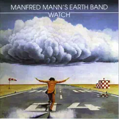 Watch by Manfred Mann's Earth Band album reviews, ratings, credits