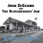 John DeGarmo and the Bluesberries' jam - Bluesville Hotel