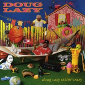 Doug Lazy Gettin' Crazy artwork