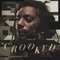 Crooked Ways (feat. Terence F. Clark) - Propaganda lyrics
