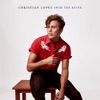 Christian Lopez Band - Swim the River