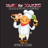 Music for Cooking Delicious Recipes to Surprise Vol. 11 (Japanese Cuisine)