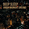 Urban Midnight Dreams, 2017