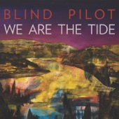 Blind Pilot - Half Moon