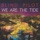 Blind Pilot-We Are the Tide