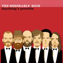 Anything's Possible - Single by The Miserable Rich album reviews, ratings, credits