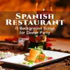 Spanish Restaurant: 15 Background Songs for Dinner Party, Music for Relaxation, Hot Latin Rhythms, Bossa Nova Bar del Mar album lyrics, reviews, download