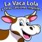 Hola Don Pepito - La Vaca Lola La Vaca Lola lyrics