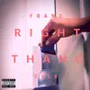 Right Thang (feat. Cel$) - Single album lyrics, reviews, download