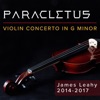 James Leahy - Violin Concerto No. 1 in G Minor, Op. 1 "Paracletus": 1. Allegro moderato