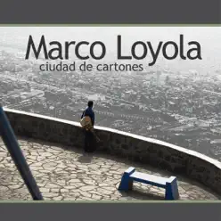 Ciudad de Cartones - Marco Loyola