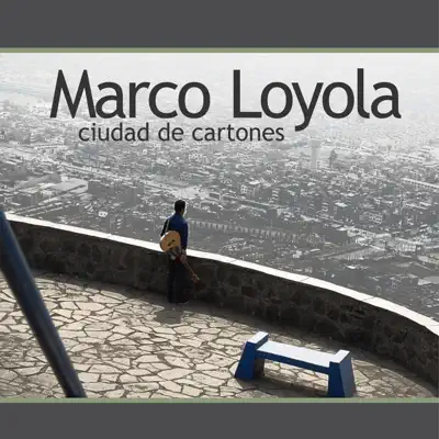 Ciudad de Cartones - Marco Loyola