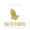 So Blessed (feat. Anoyd & Chris Michaud) - P.MO lyrics