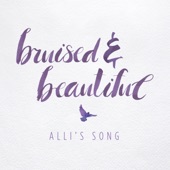 Bruised & Beautiful (Alli's Song) artwork