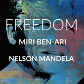 Miri Ben-Ari - Freedom (feat. Nelson Mandela)