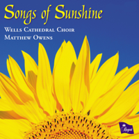 Wells Cathedral Choir & Matthew Owens - Songs of Sunshine artwork