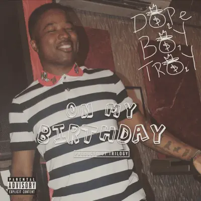 On My Birthday - Single - Troy Ave