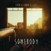 Stream & download Somebody - Single