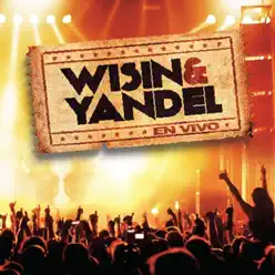 Wisin & Yandel (En Vivo) - Wisin & Yandel