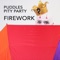 Firework - Puddles Pity Party lyrics