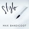 Stylo - Max Bandicoot lyrics