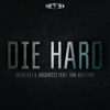 Die Hard (feat. Tha Watcher) - Single