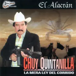 El Alacrán - Chuy Quintanilla El Alacrán - Chuy Quintanilla