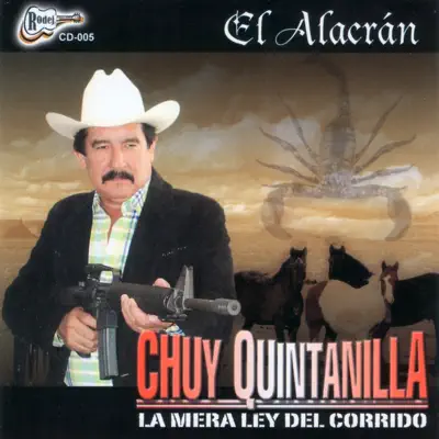 El Alacrán - Chuy Quintanilla El Alacrán - Chuy Quintanilla